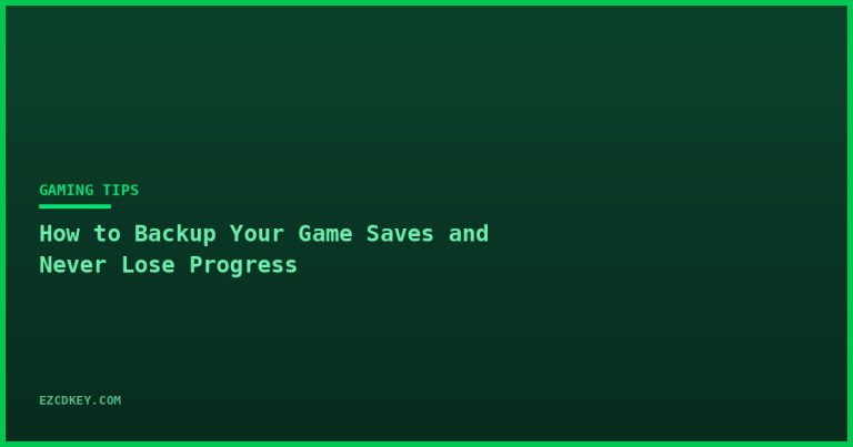 How to Backup Your Game Saves and Never Lose Progress Again